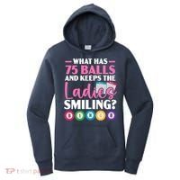 What Has 75 Balls And Keeps The Ladies Smiling Bingo Player Women's Hoodie thumb 0