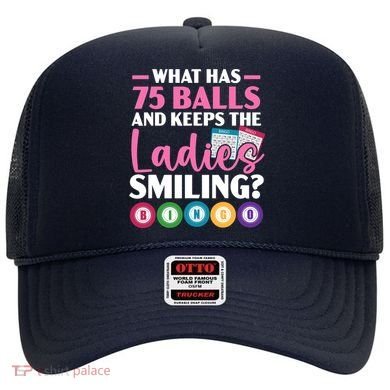 What Has 75 Balls And Keeps The Ladies Smiling Bingo Player Hat
