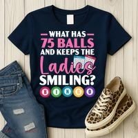 What Has 75 Balls And Keeps The Ladies Smiling Bingo Player Women's T-Shirt thumb 3