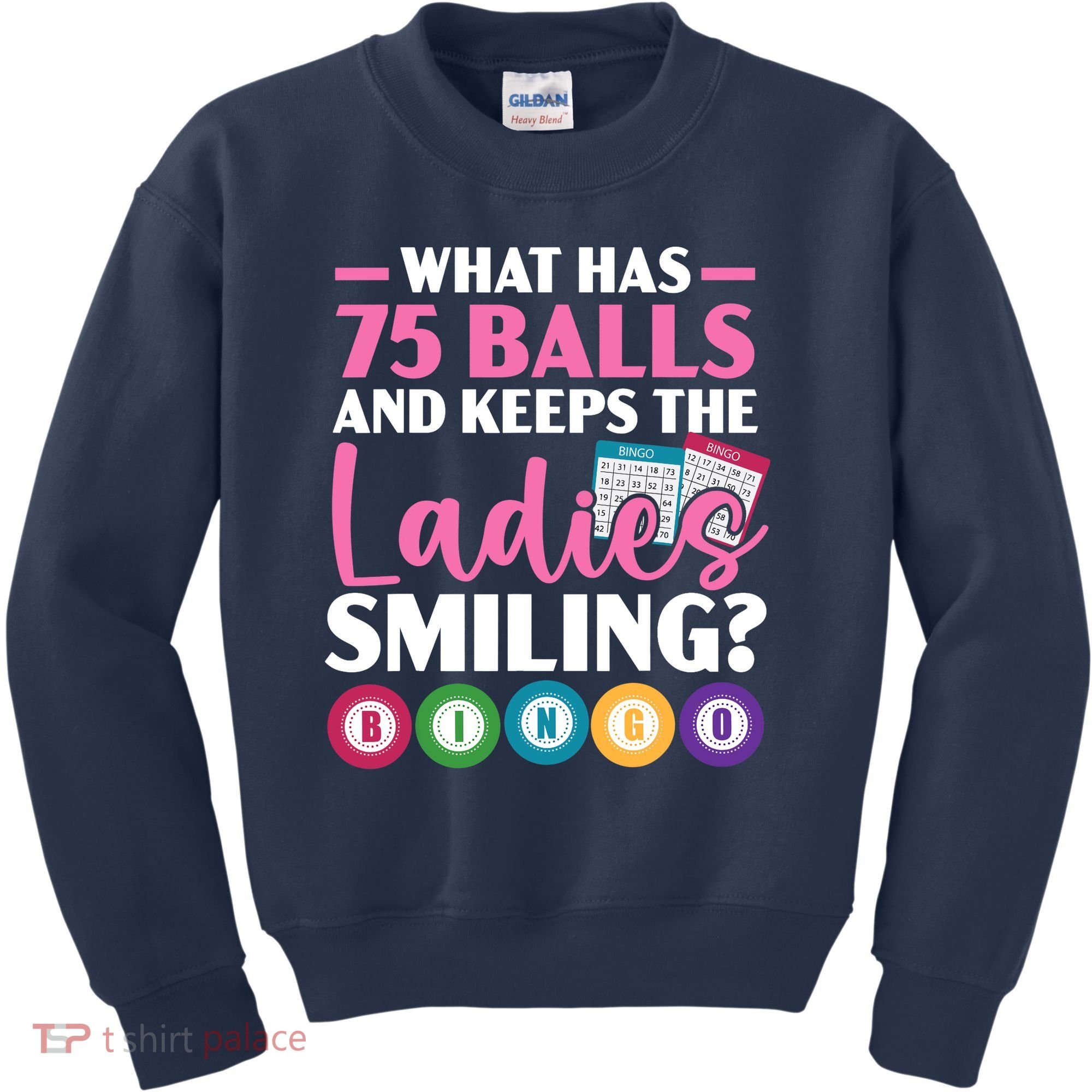 What Has 75 Balls And Keeps The Ladies Smiling Bingo Player Kids Sweatshirt