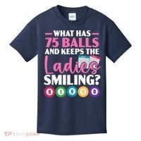 What Has 75 Balls And Keeps The Ladies Smiling Bingo Player Kids T-Shirt thumb 0