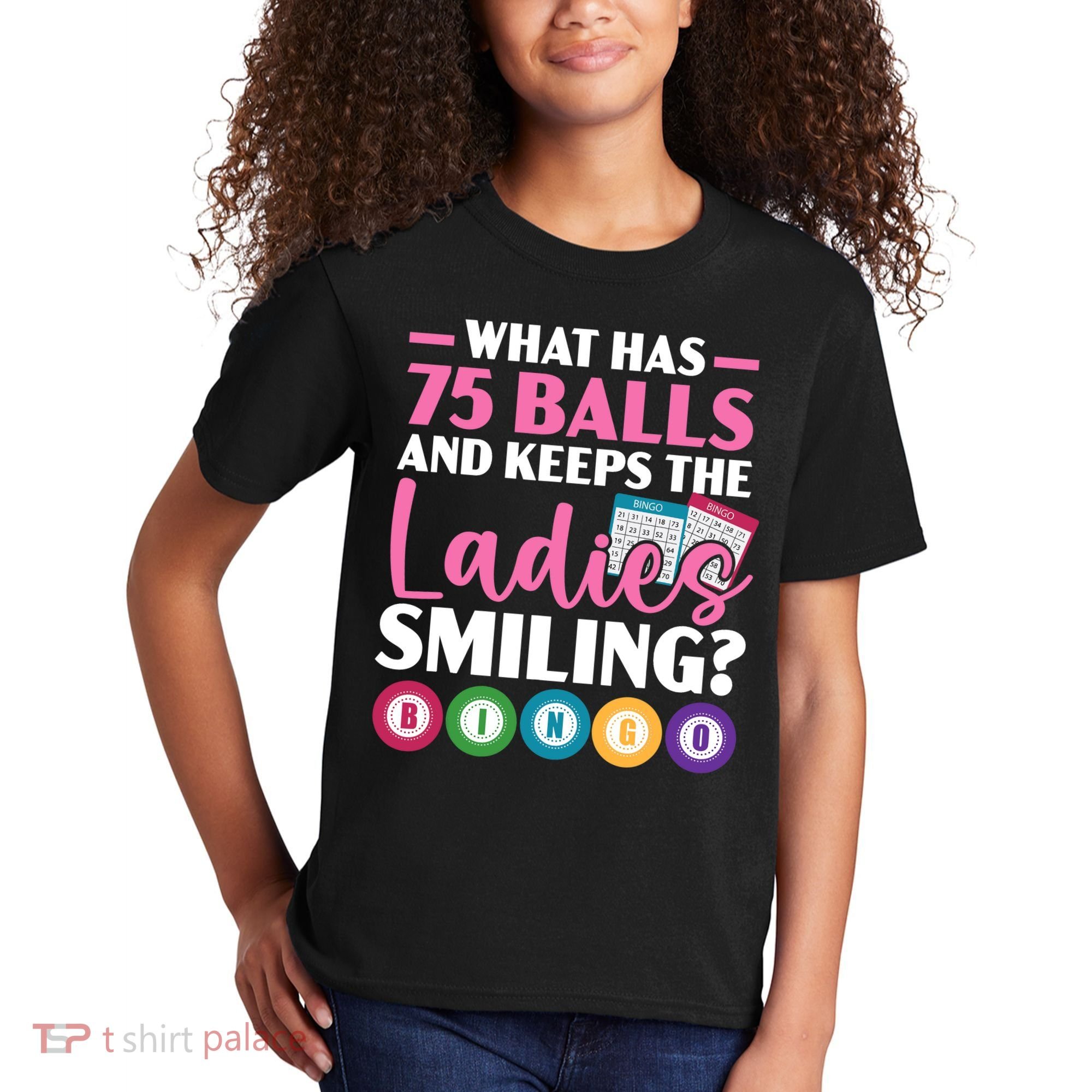 What Has 75 Balls And Keeps The Ladies Smiling Bingo Player Kids T-Shirt