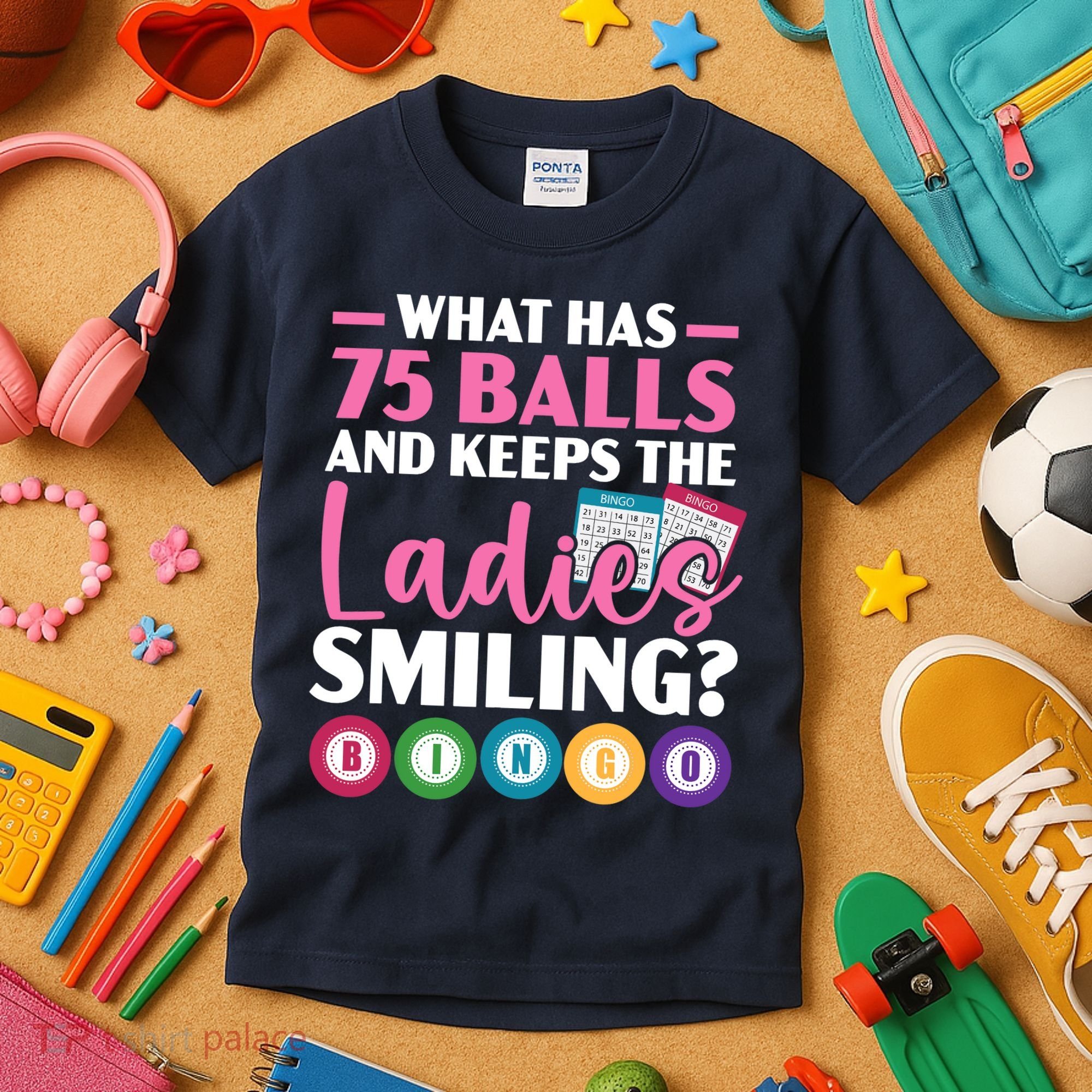What Has 75 Balls And Keeps The Ladies Smiling Bingo Player Kids T-Shirt