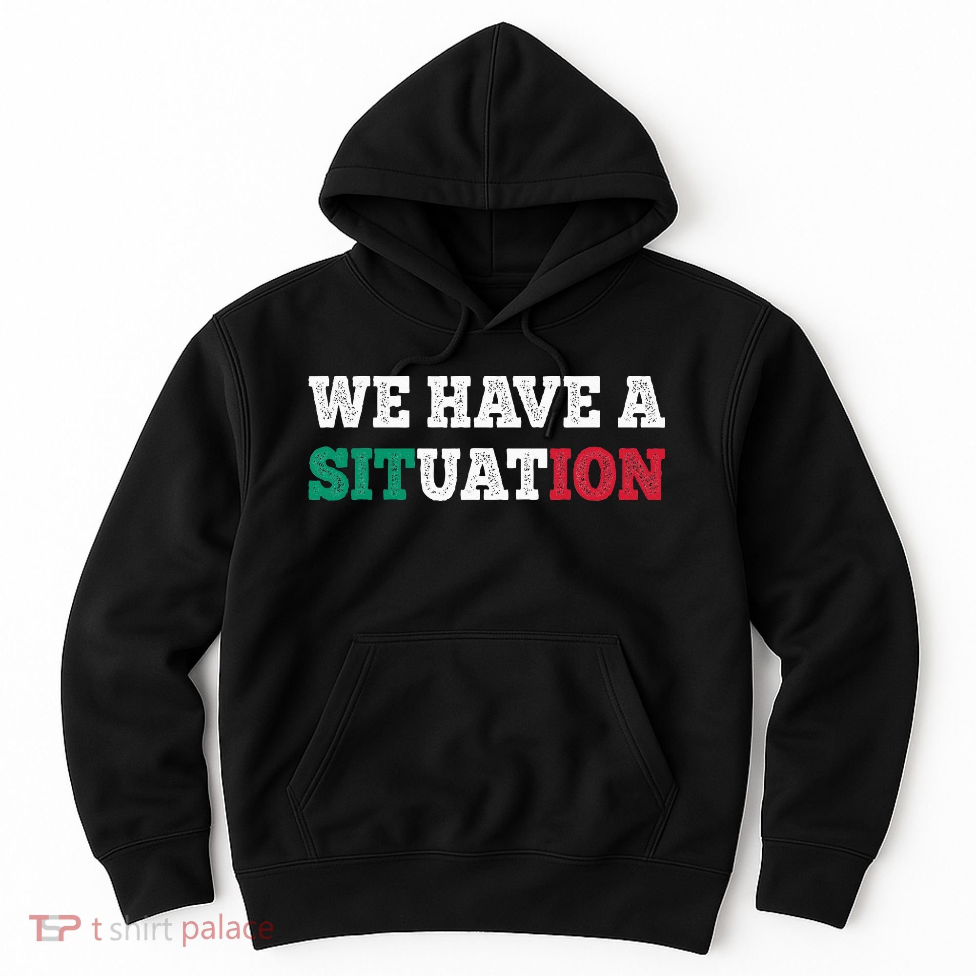 We Have A Situation New Jersey Garden Nj Shore Hoodie