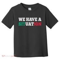 We Have A Situation New Jersey Garden Nj Shore Toddler T-Shirt thumb 0