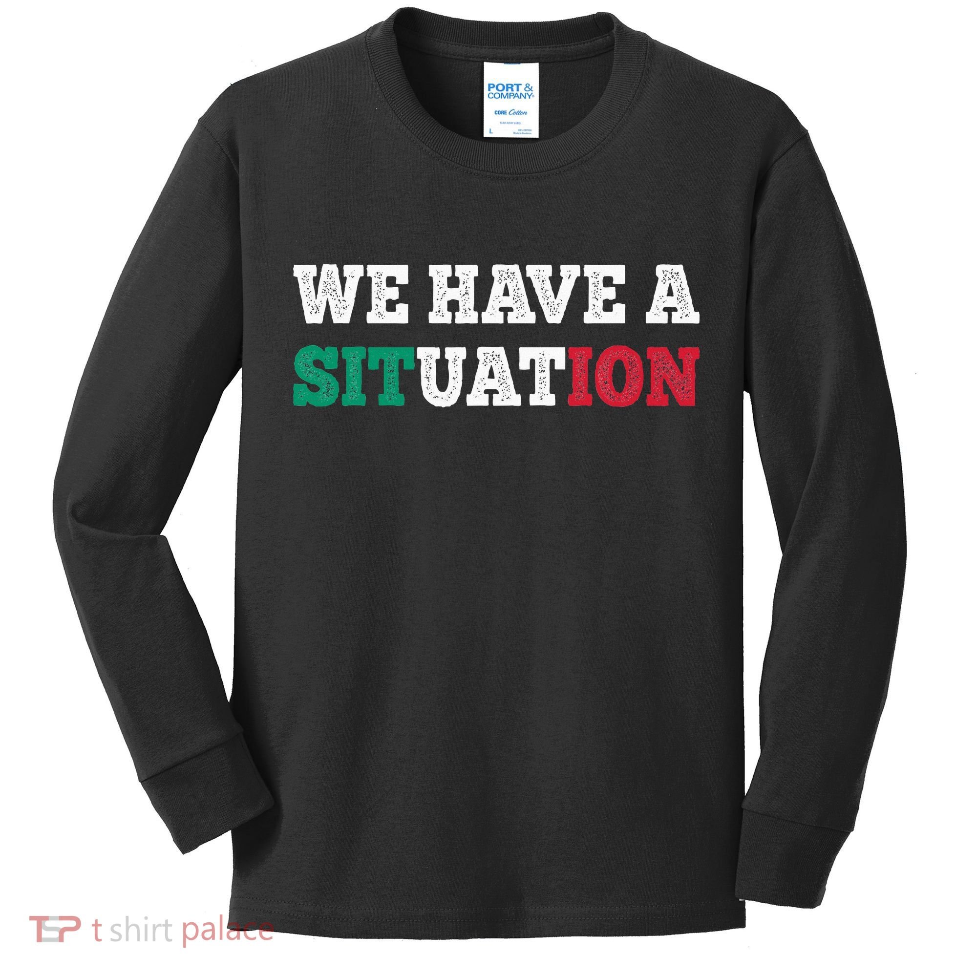 We Have A Situation New Jersey Garden Nj Shore Kids Long Sleeve Shirt