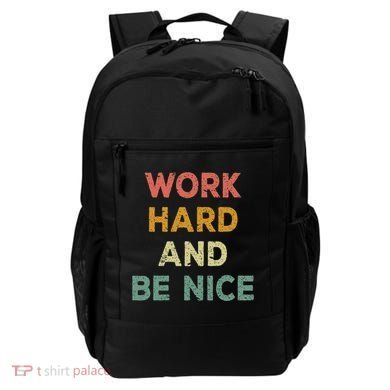 Work Hard And Be Nice Inspirational Positive Quote Backpack