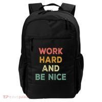 Work Hard And Be Nice Inspirational Positive Quote Backpack thumb 0