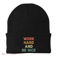 Work Hard And Be Nice Inspirational Positive Quote Beanie thumb 0