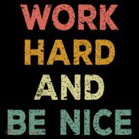 Work Hard And Be Nice Inspirational Positive Quote Coaster thumb 2