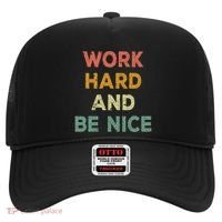 Work Hard And Be Nice Inspirational Positive Quote Hat thumb 0