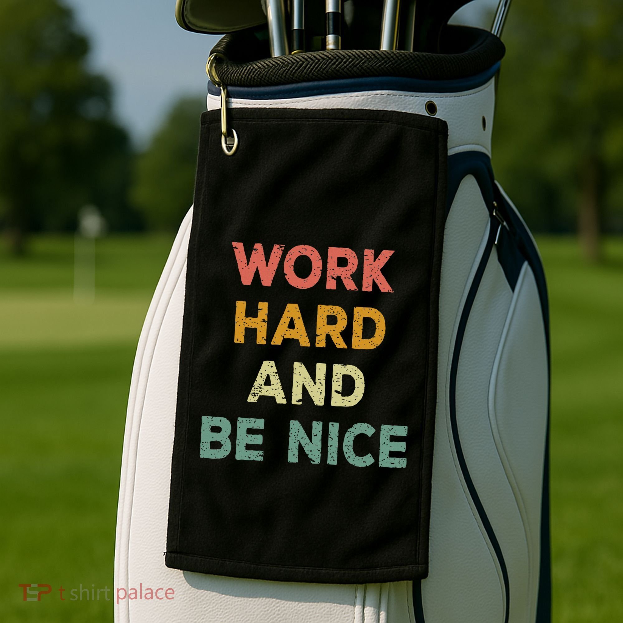 Work Hard And Be Nice Inspirational Positive Quote Golf Towel