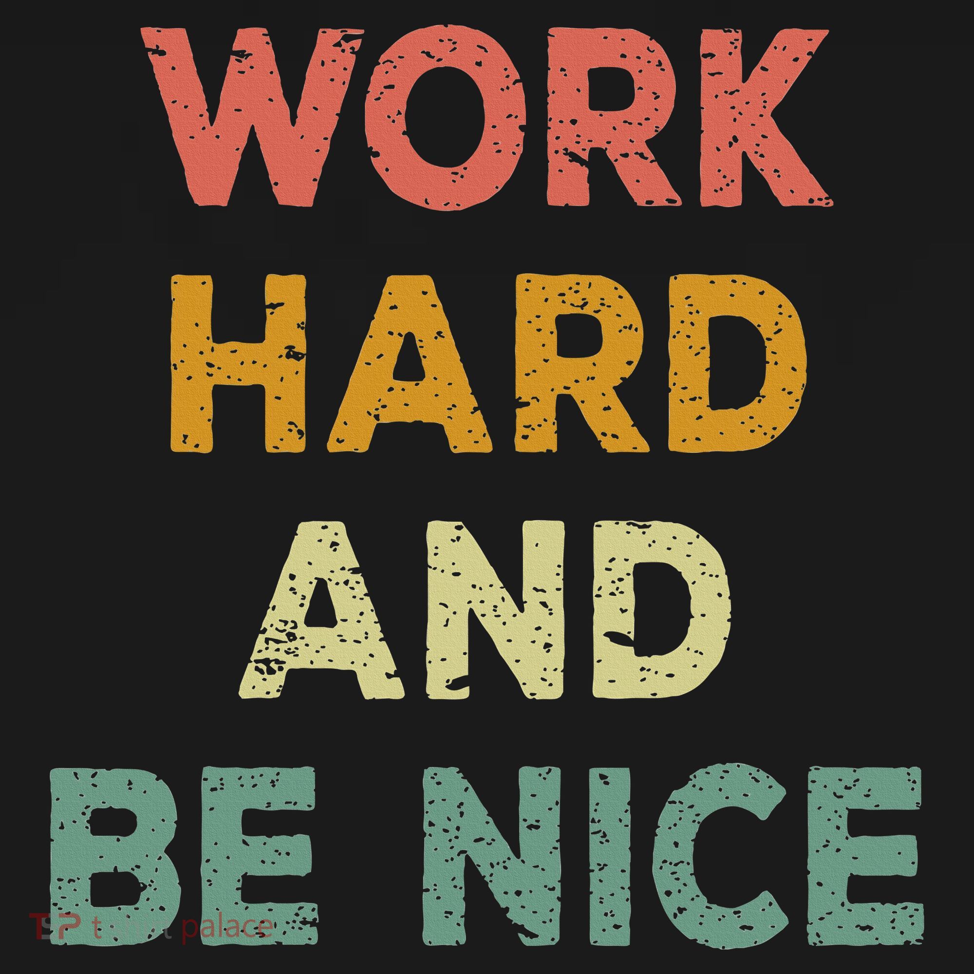 Work Hard And Be Nice Inspirational Positive Quote Kids Hoodie