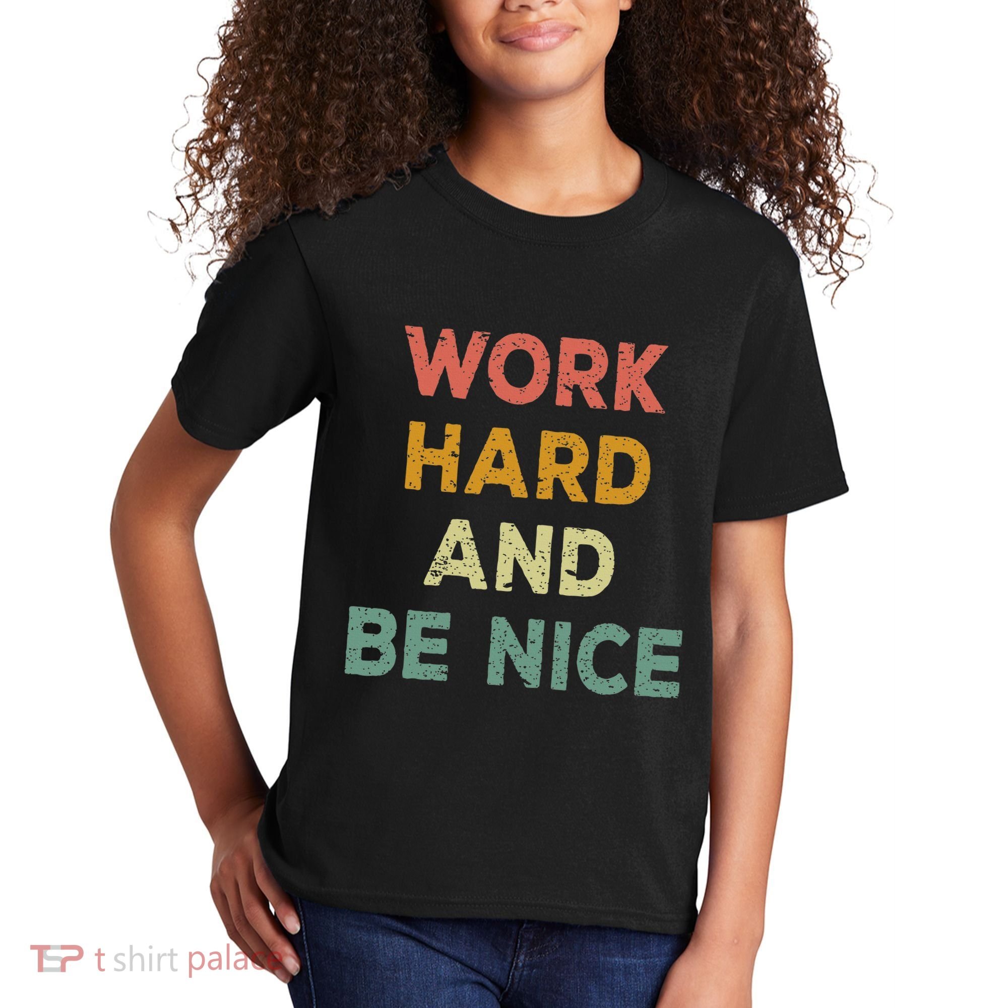 Work Hard And Be Nice Inspirational Positive Quote Kids T-Shirt