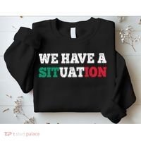 We Have A Situation New Jersey Garden Nj Shore Italian Flag Sweatshirt thumb 2