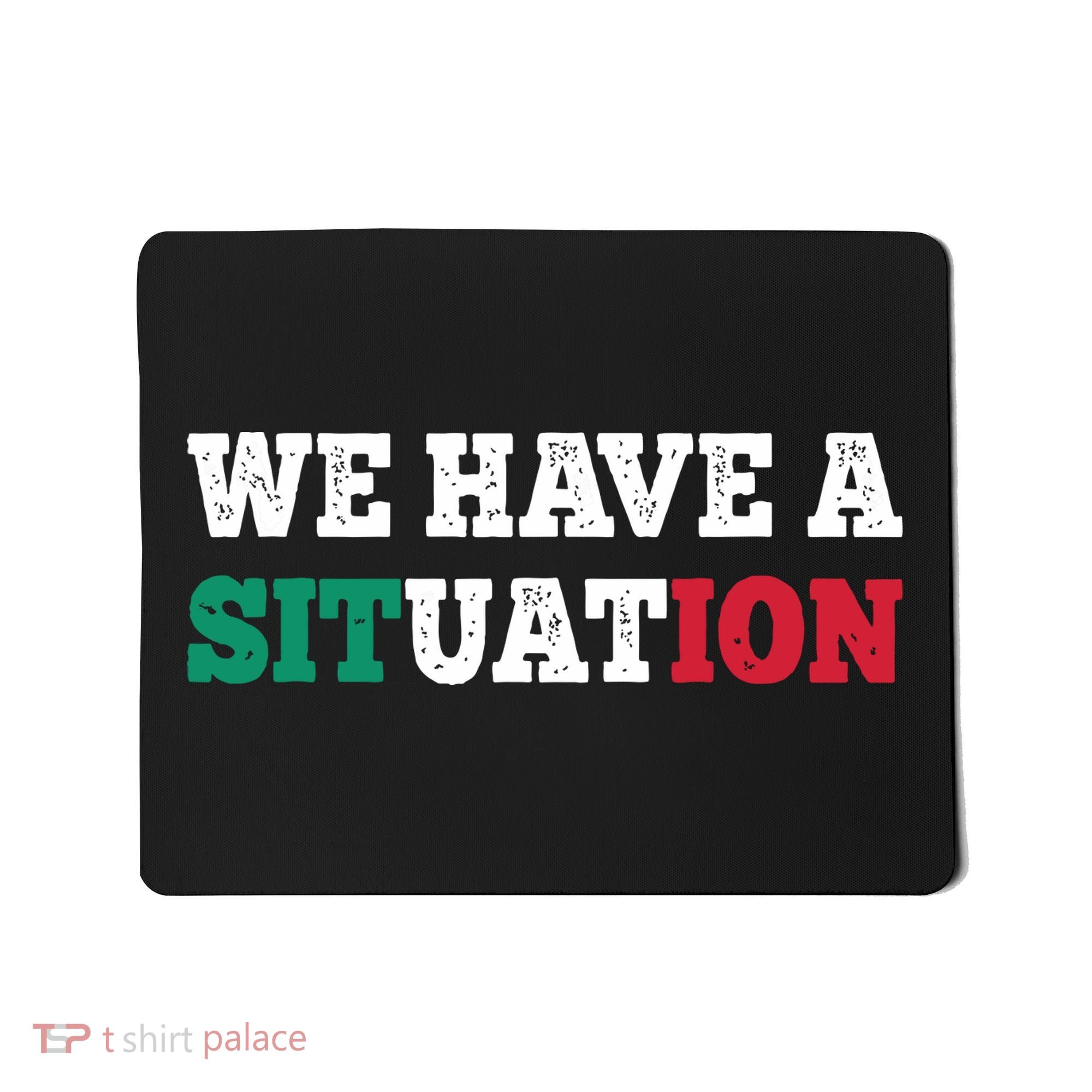 We Have A Situation New Jersey Garden Nj Shore Italian Flag Mousepad