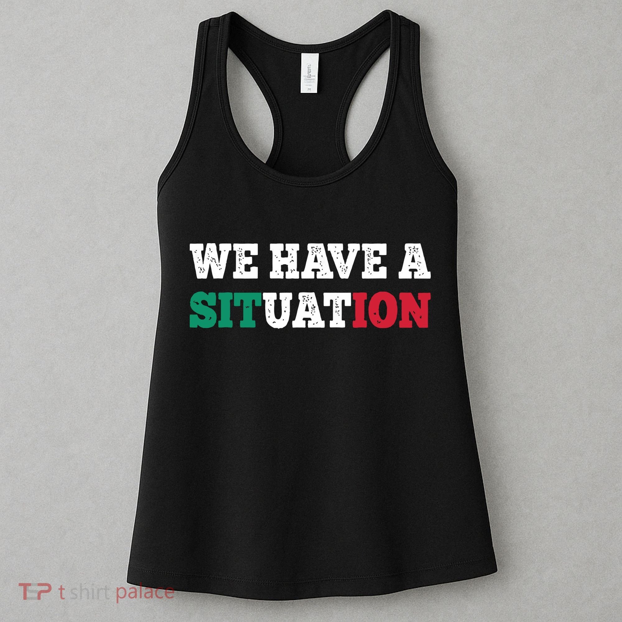 We Have A Situation New Jersey Garden Nj Shore Italian Flag Women's Tank Top
