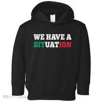 We Have A Situation New Jersey Garden Nj Shore Italian Flag Toddler Hoodie thumb 0