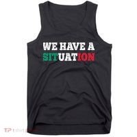We Have A Situation New Jersey Garden Nj Shore Italian Flag Tank Top thumb 0