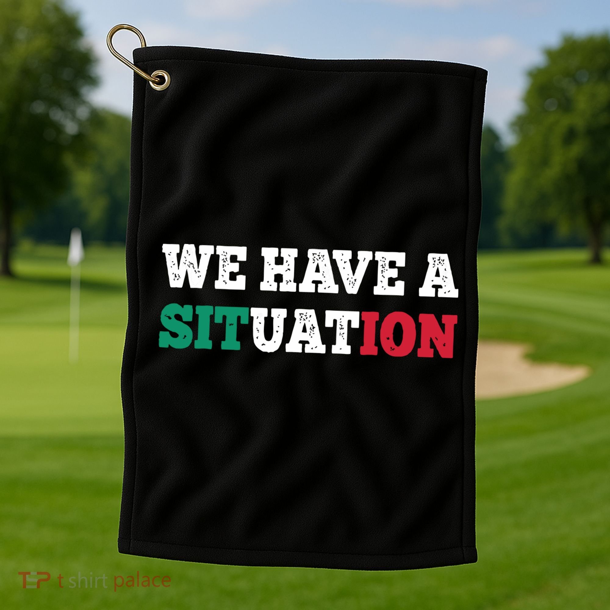 We Have A Situation New Jersey Garden Nj Shore Italian Flag Golf Towel