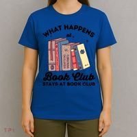 What Happens At Book Club Stays At Book Club Book Lover Nerd Gift T-Shirt thumb 4