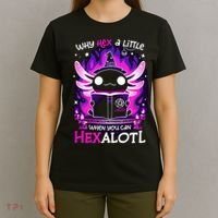 Why Hex A Little When U Can Hex Alotl Axolotl Halloween  T-Shirt thumb 4