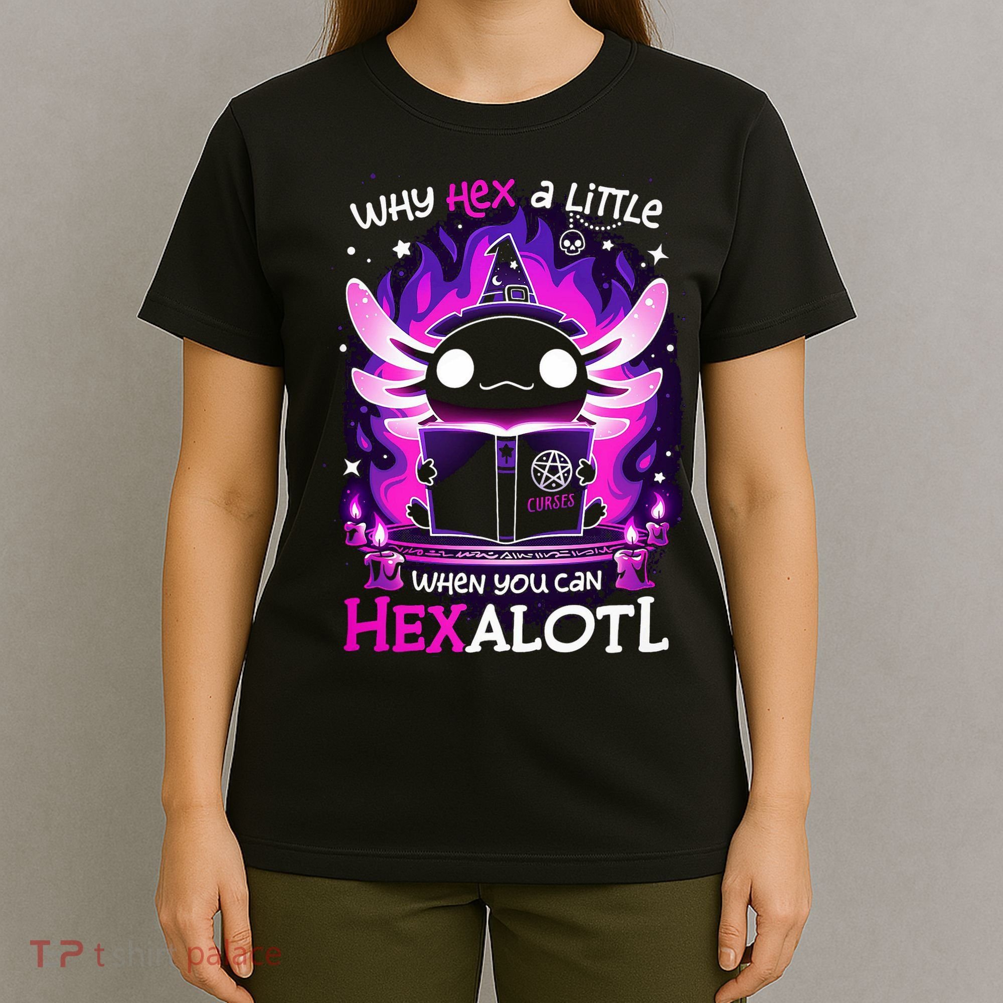 Why Hex A Little When U Can Hex Alotl Axolotl Halloween  T-Shirt