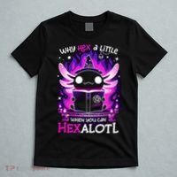 Why Hex A Little When U Can Hex Alotl Axolotl Halloween  T-Shirt thumb 5