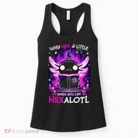 Why Hex A Little When U Can Hex Alotl Axolotl Halloween  Women's Tank Top thumb 0