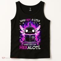 Why Hex A Little When U Can Hex Alotl Axolotl Halloween  Tank Top thumb 2
