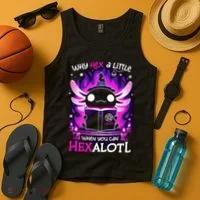 Why Hex A Little When U Can Hex Alotl Axolotl Halloween  Tank Top thumb 4