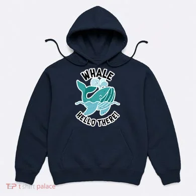 Whale Hello There Hoodie