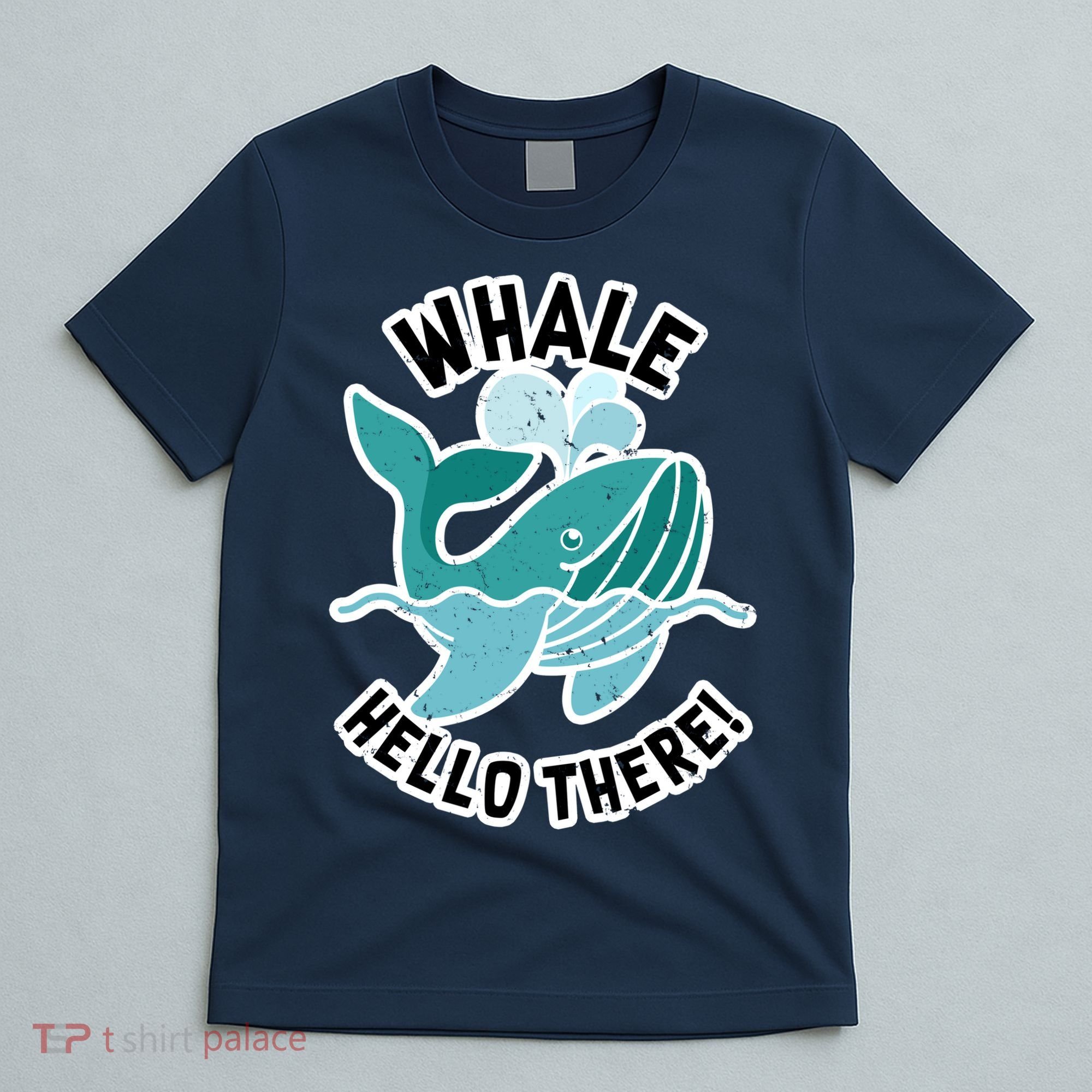 Whale Hello There T-Shirt