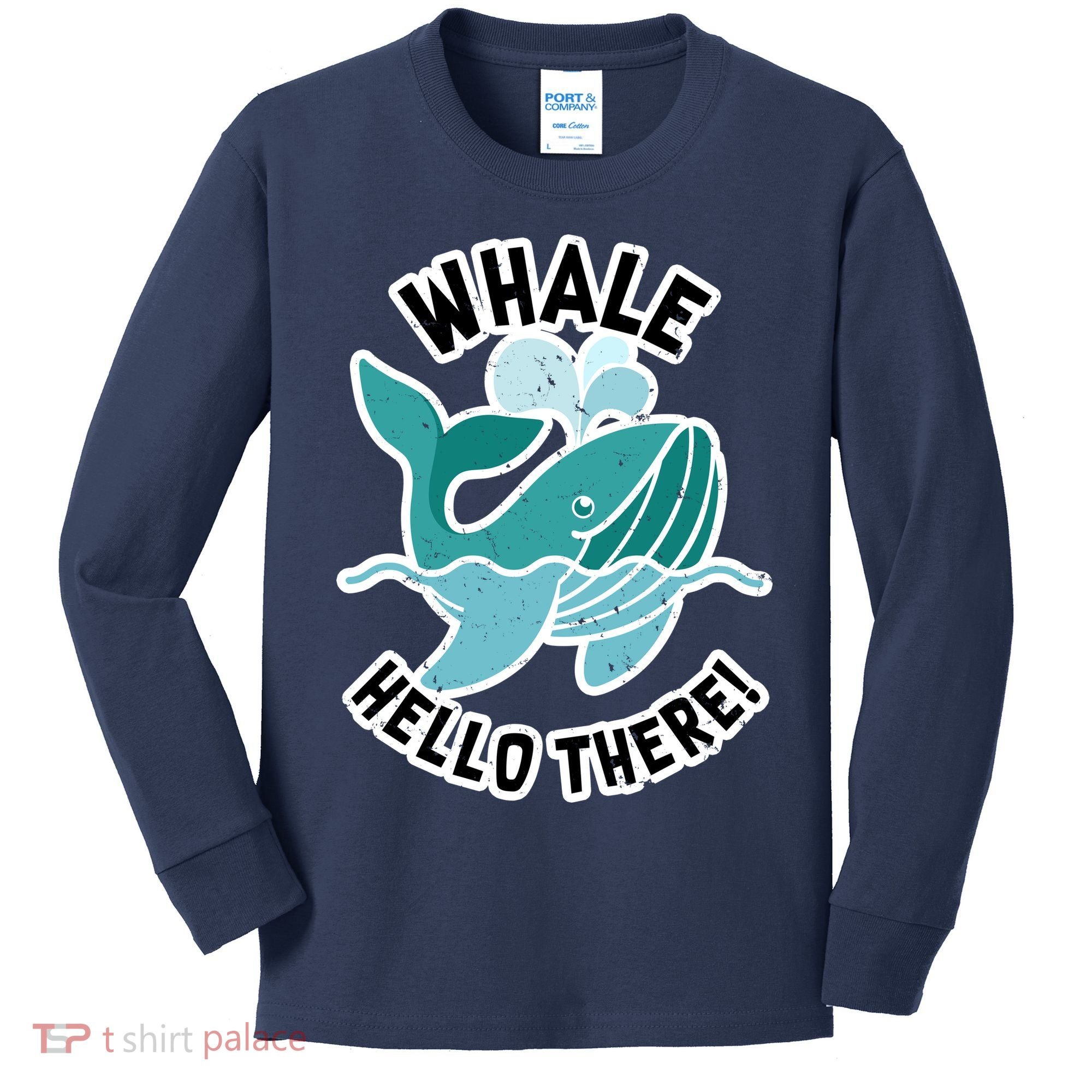 Whale Hello There Kids Long Sleeve Shirt