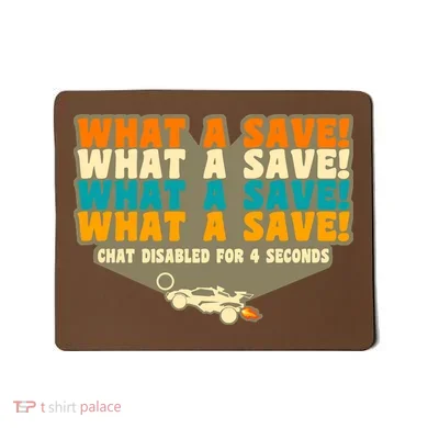 What A Save Rocket Soccer Mousepad