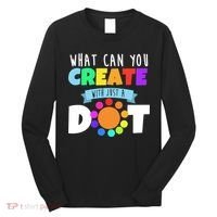 What Can You Create With Dots Long Sleeve Shirt thumb 0