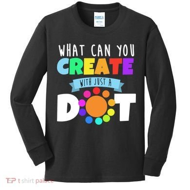 What Can You Create With Dots Kids Long Sleeve Shirt