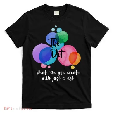 What Can You Create With Just A Dot T-Shirt