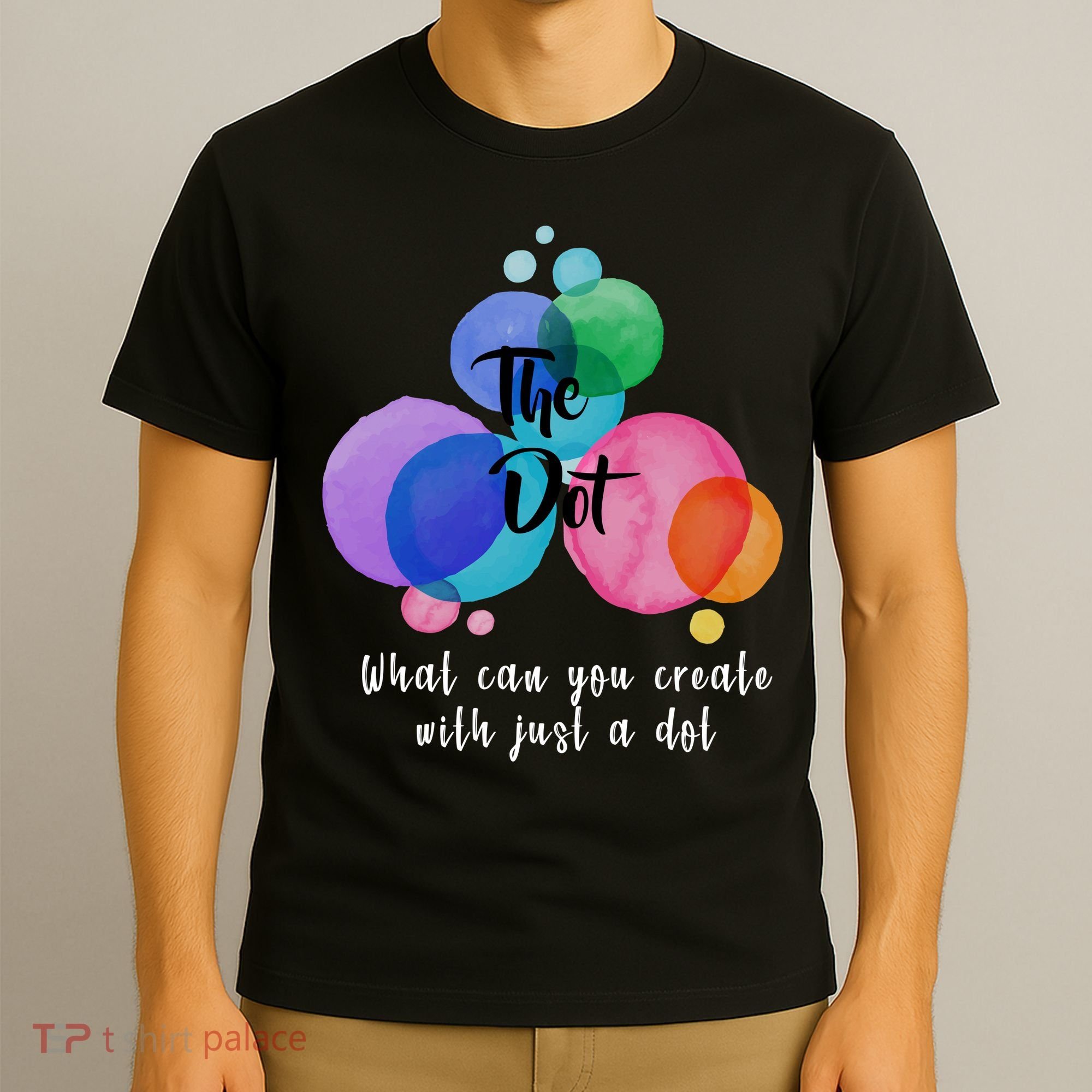 What Can You Create With Just A Dot T-Shirt