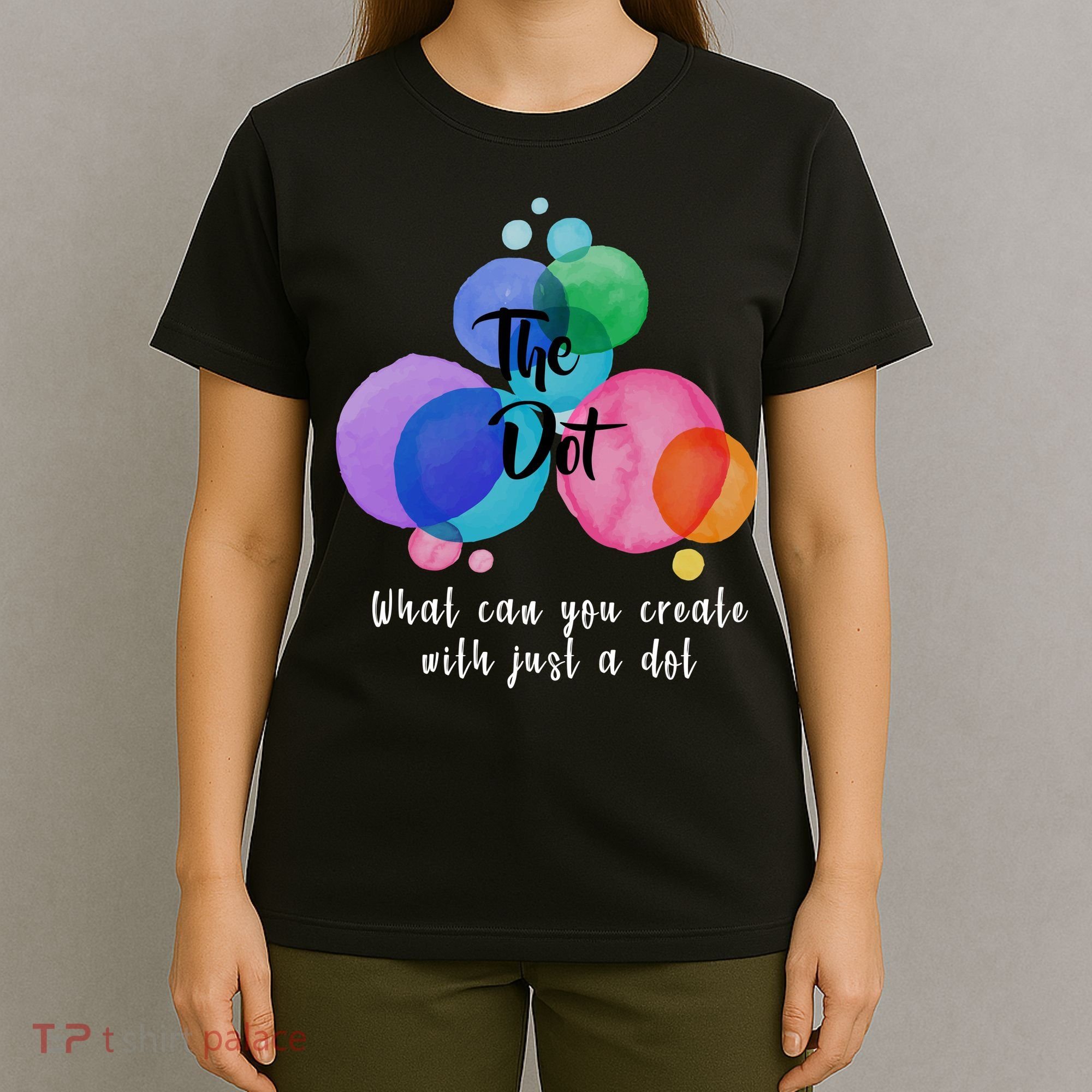 What Can You Create With Just A Dot T-Shirt