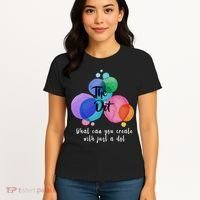 What Can You Create With Just A Dot Women's T-Shirt thumb 4