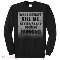 What Doesn't Kill Me Better Start Running Sweatshirt thumb 0