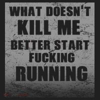What Doesn't Kill Me Better Start Running Tumbler thumb 3