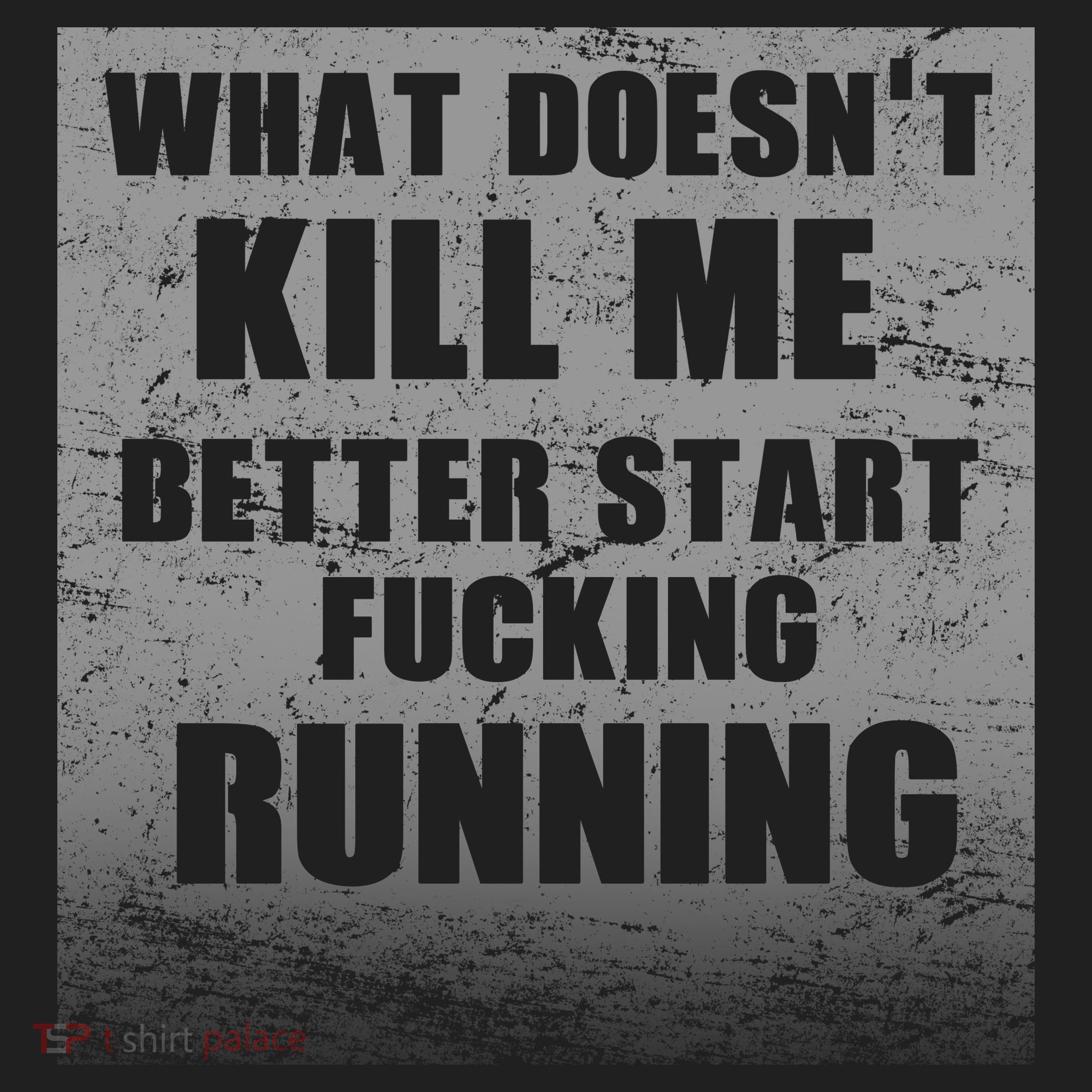 What Doesn't Kill Me Better Start Running Golf Towel