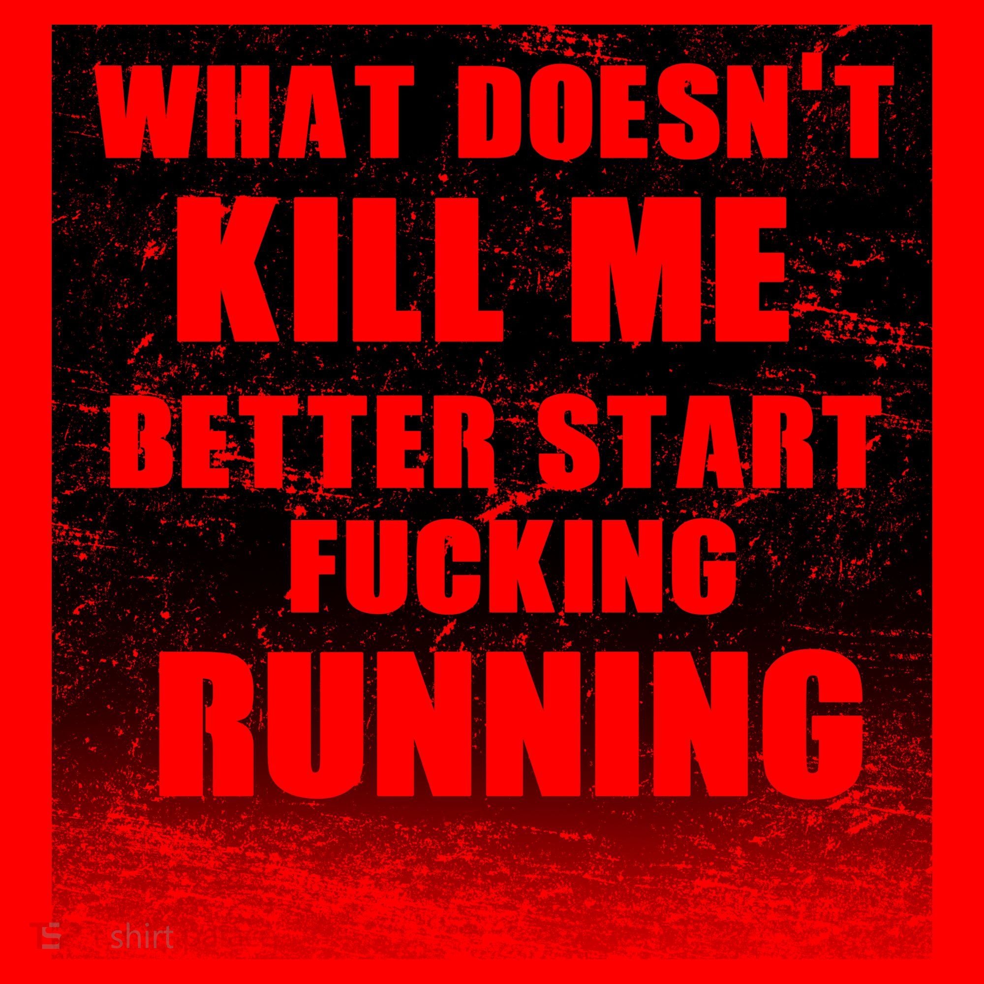 What Doesn't Kill Me Better Start Running Santa Hat