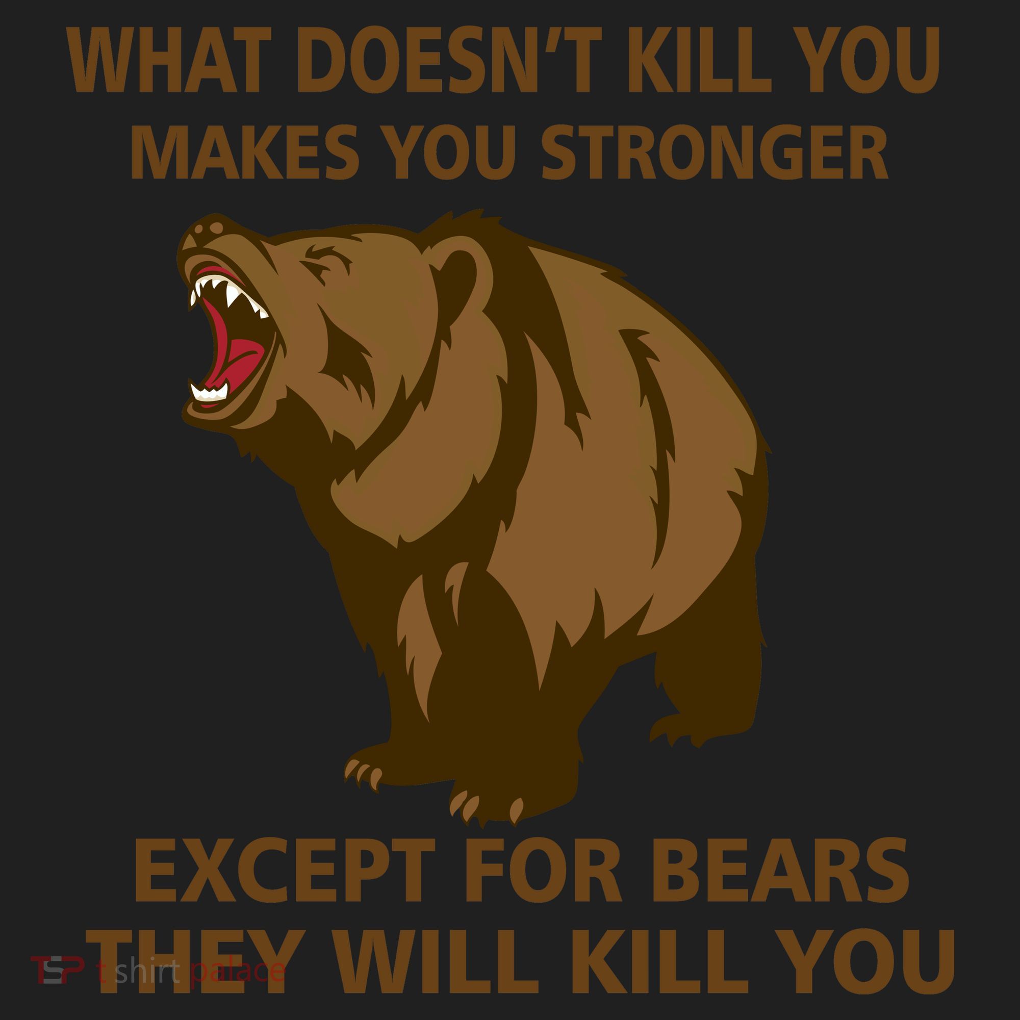 What Doesn't Kill You Makes You Stronger Except For Bears Beanie