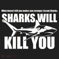 What Doesn't Kill You Makes You Stronger Except Sharks Women's Sweatshirt thumb 2