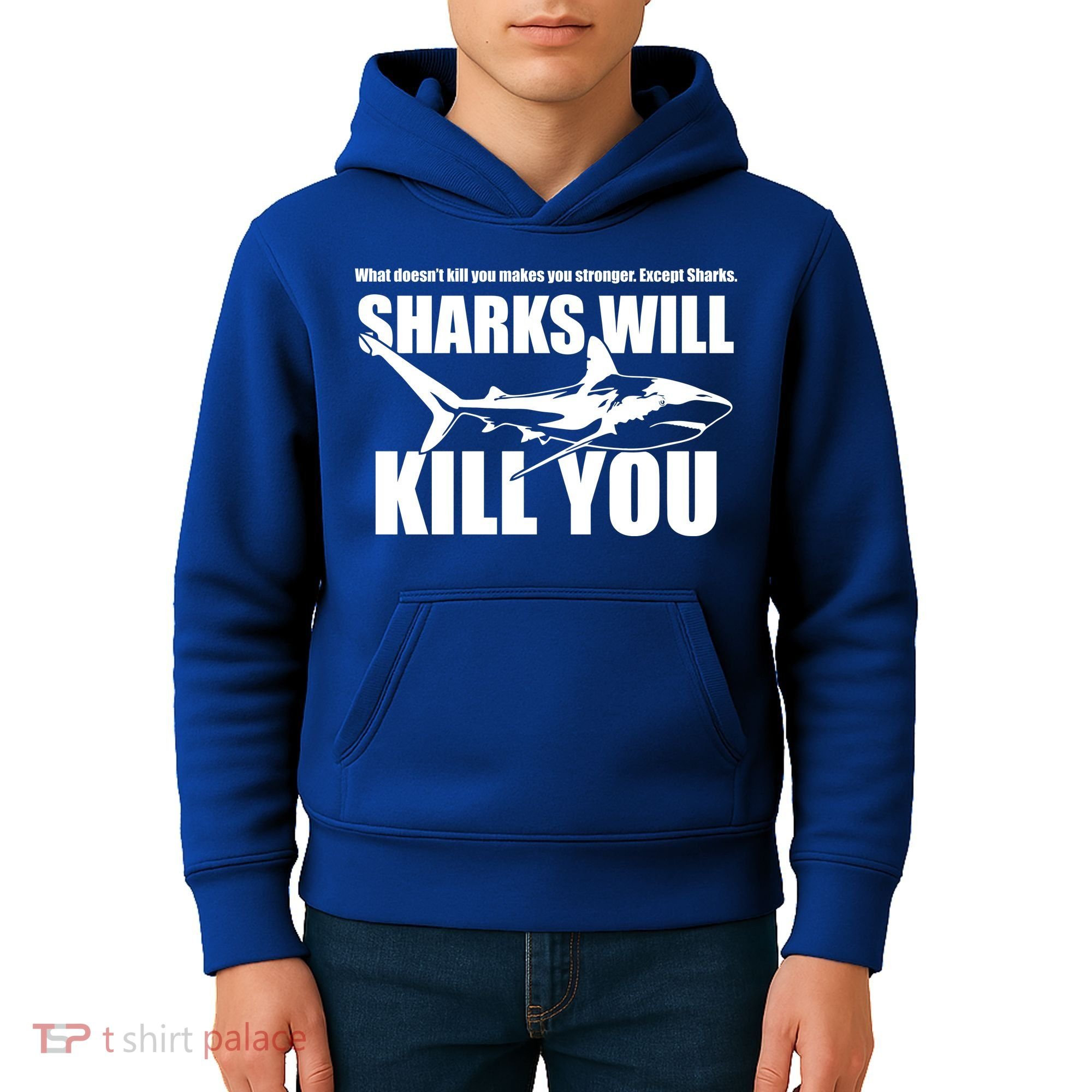 What Doesn't Kill You Makes You Stronger Except Sharks Kids Hoodie
