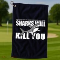 What Doesn't Kill You Stronger Except Sharks Golf Towel thumb 1