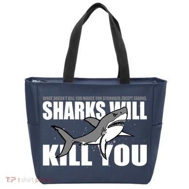 What Doesn't Kill You Stronger Except Sharks Tote Bag
